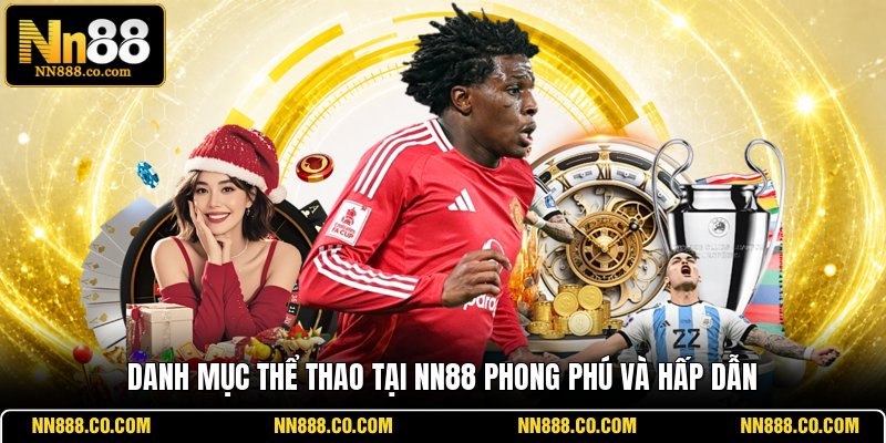 Danh mục thể thao tại NN88 phong phú và hấp dẫn